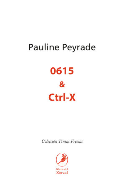 Книга: 0615 & Ctrl-X (Pauline Peyrade) ; Bookwire