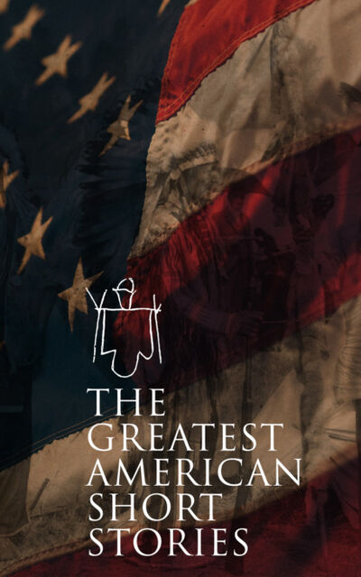 Книга: The Greatest American Short Stories (Луиза Мэй Олкотт) ; Bookwire
