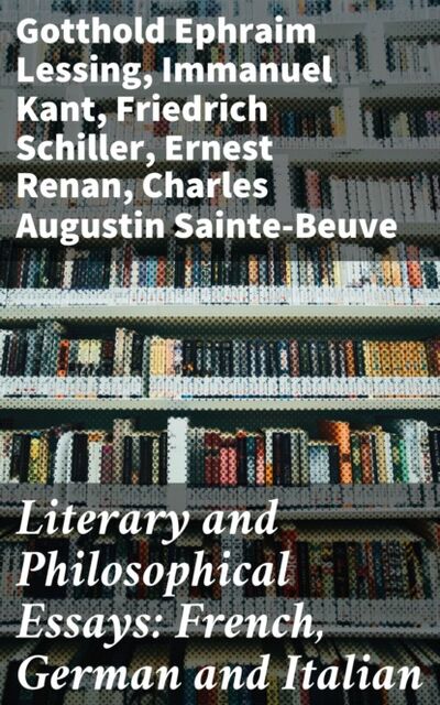 Книга: Literary and Philosophical Essays: French, German and Italian (Ernest Renan) ; Bookwire