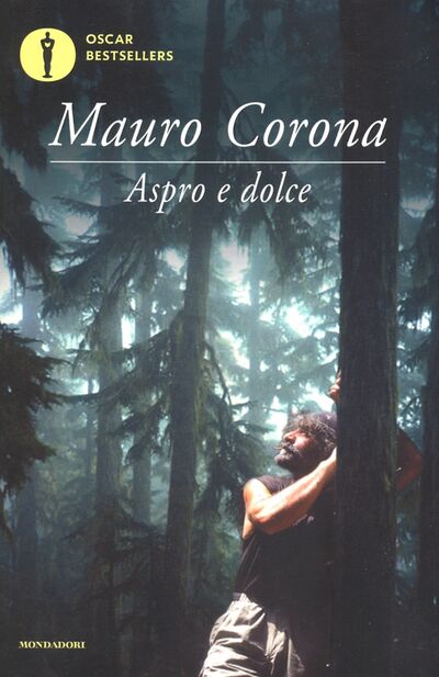 Книга: Aspro e dolce NEd (Corona Mauro) ; Mondadori, 2019 