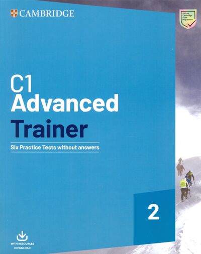 Книга: C1 Advanced Trainer 2. Six Practice Tests without Answers with Audio Download; Cambridge, 2020 