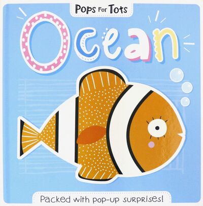 Книга: Pops for Tots. Ocean (Potter Alice) ; Igloo Books, 2019 