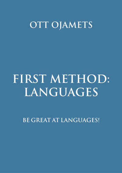 Книга: First method – languages (Ott Ojamets) ; Eesti digiraamatute keskus OU, 2012 