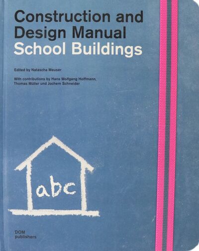 Книга: School Buildings (Meuser Natascha) ; Dom Publishers, 2020 