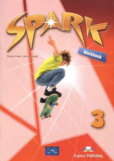 Книга: Spark 3. Workbook (Evans Virginia, Дули Дженни) ; Express Publishing, 2022 