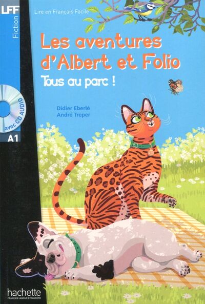 Книга: Tous au parc (+CD) (Eberle Didier, Treper Andre) ; Hachette Book