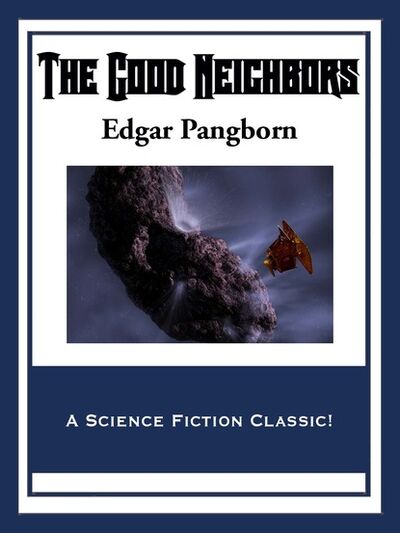 Книга: The Good Neighbors (Edgar Pangborn) ; Ingram