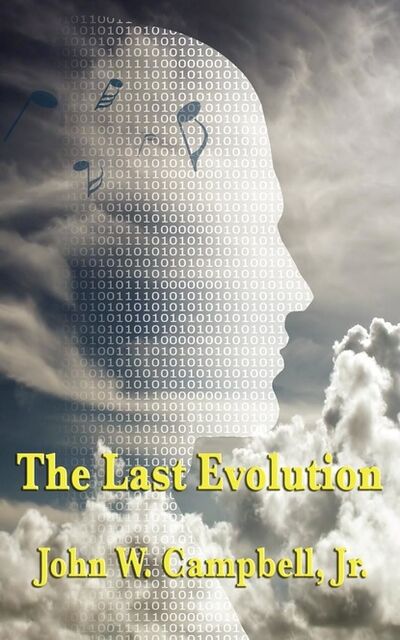 Книга: The Last Evolution (John W. Campbell, Jr.) ; Ingram