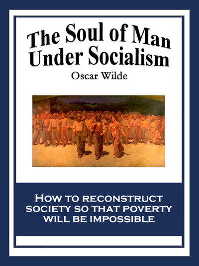 Книга: The Soul of Man Under Socialism (Оскар Уайльд) ; Ingram