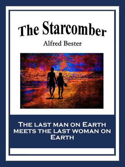 Книга: The Starcomber (Alfred Bester) ; Ingram