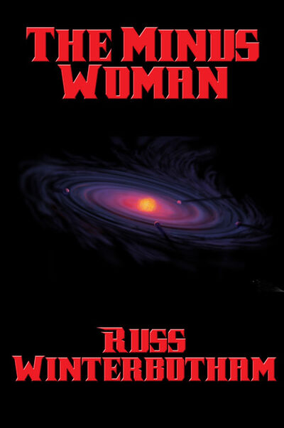 Книга: The Minus Woman (Russ Winterbotham) ; Ingram