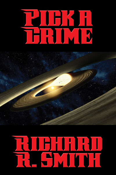 Книга: Pick a Crime (Richard R. Smith) ; Ingram