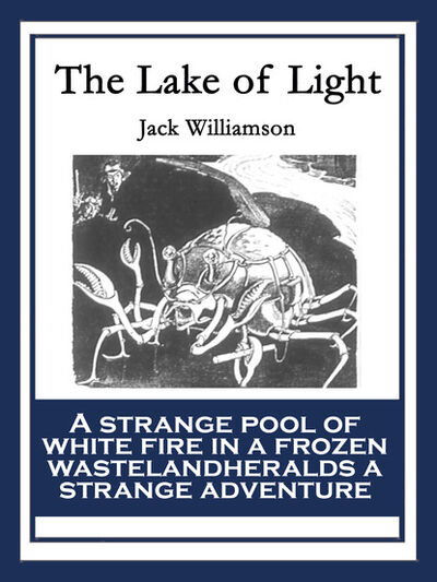 Книга: The Lake of Light (Jack Williamson) ; Ingram