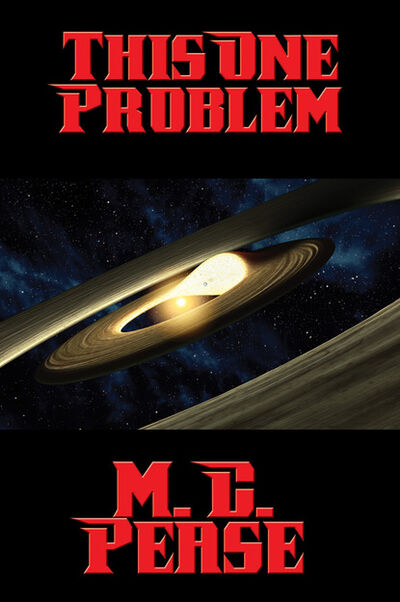 Книга: This One Problem (M. C. Pease) ; Ingram