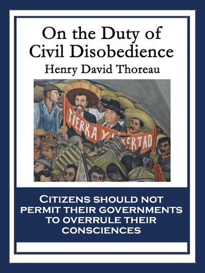 Книга: On the Duty of Civil Disobedience (Henry David Thoreau) ; Ingram