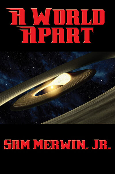Книга: A World Apart (Sam Merwin, Jr.) ; Ingram