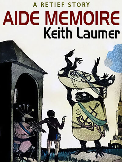 Книга: Aide Memoire (Keith Laumer) ; Ingram