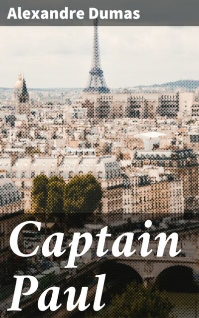 Книга: Captain Paul (Alexandre Dumas) ; Bookwire