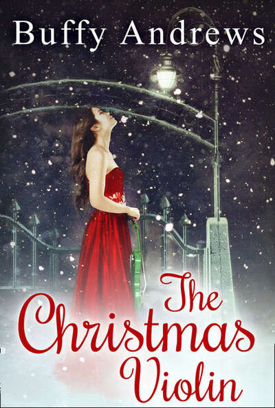 Книга: The Christmas Violin (Buffy Andrews) ; HarperCollins