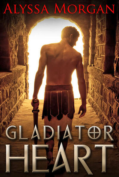 Книга: Gladiator Heart (Alyssa Morgan) ; HarperCollins