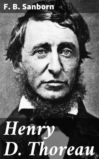 Книга: Henry D. Thoreau (F. B. Sanborn) ; Bookwire
