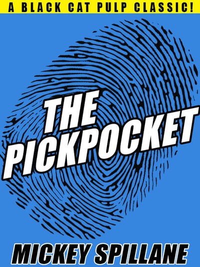 Книга: The Pickpocket (Mickey Spillane) ; Ingram