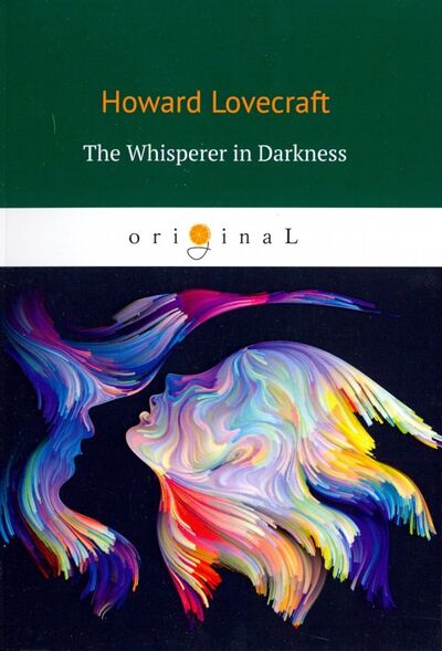 Книга: The Whisperer in Darkness (Lovecraft Howard Phillips) ; Т8