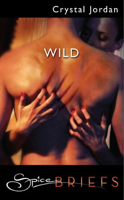 Книга: Wild (Crystal Jordan) ; HarperCollins