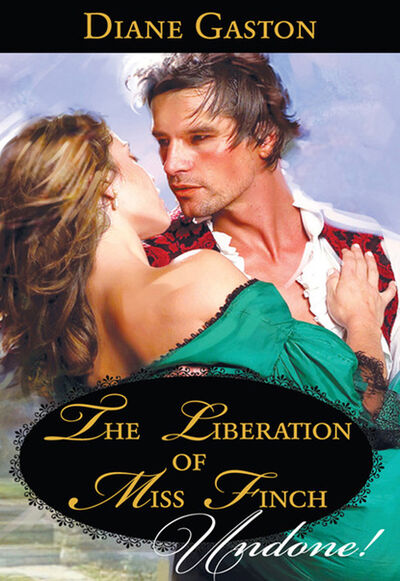 Книга: The Liberation Of Miss Finch (Diane Gaston) ; HarperCollins