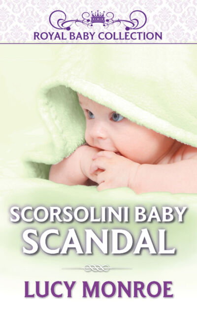 Книга: Scorsolini Baby Scandal (Люси Монро) ; HarperCollins