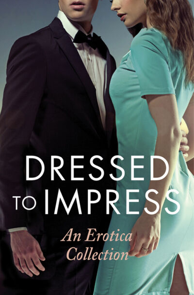Книга: Dressed to Impress (Elizabeth Coldwell) ; HarperCollins