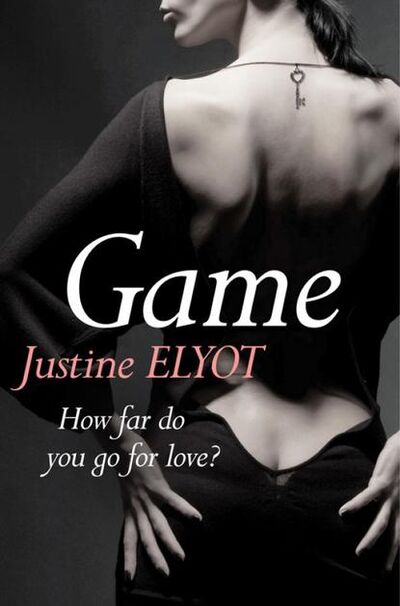 Книга: Game (Justine Elyot) ; HarperCollins