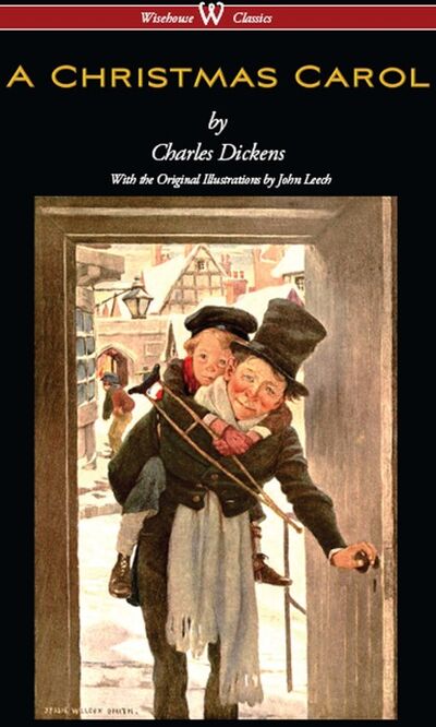 Книга: A Christmas Carol (Wisehouse Classics - with original illustrations) (Чарльз Диккенс) ; Ingram