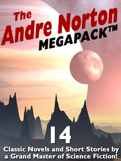 Книга: The Andre Norton MEGAPACK ® (Andre Norton) ; Ingram