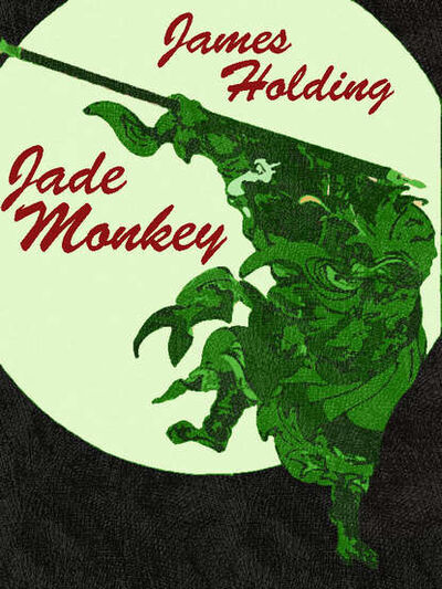 Книга: Jade Monkey (James Holding) ; Ingram