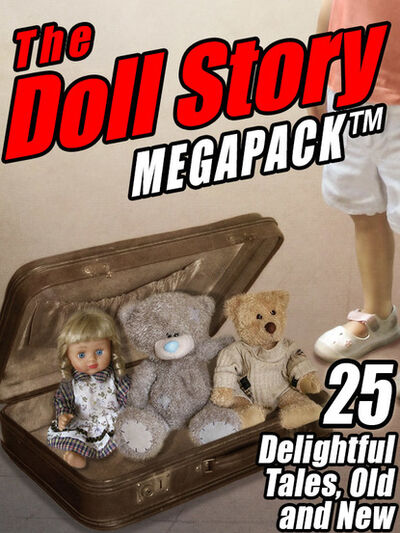 Книга: The Doll Story MEGAPACK ® (Лаймен Фрэнк Баум) ; Ingram