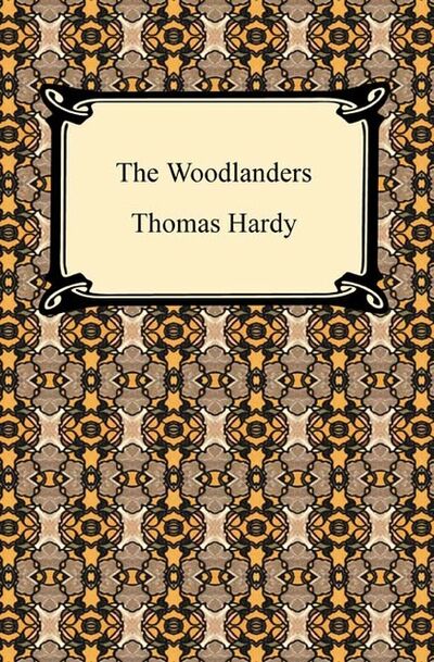 Книга: The Woodlanders (Thomas Hardy) ; Ingram