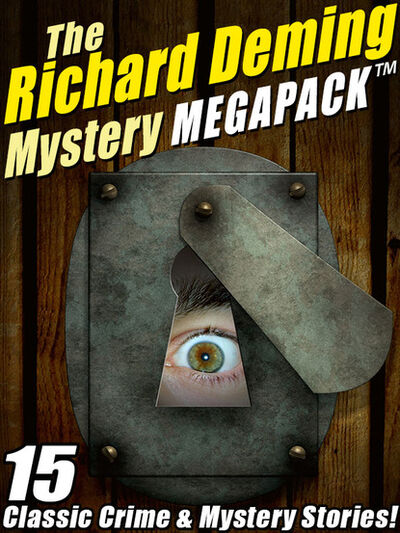 Книга: The Richard Deming Mystery MEGAPACK ® (Richard Deming) ; Ingram