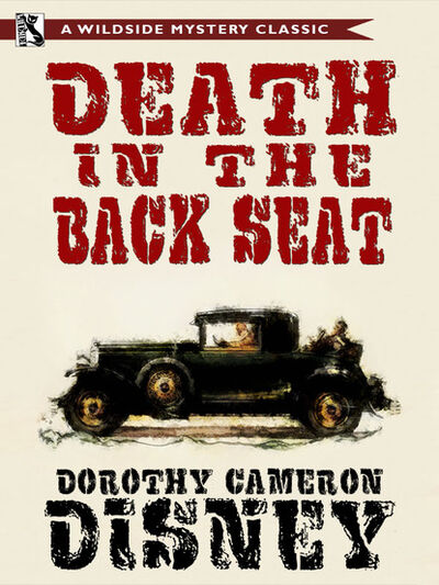 Книга: Death in the Back Seat (Dorothy Cameron Disney) ; Ingram