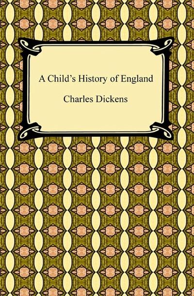 Книга: A Child's History of England (Charles Dickens) ; Ingram