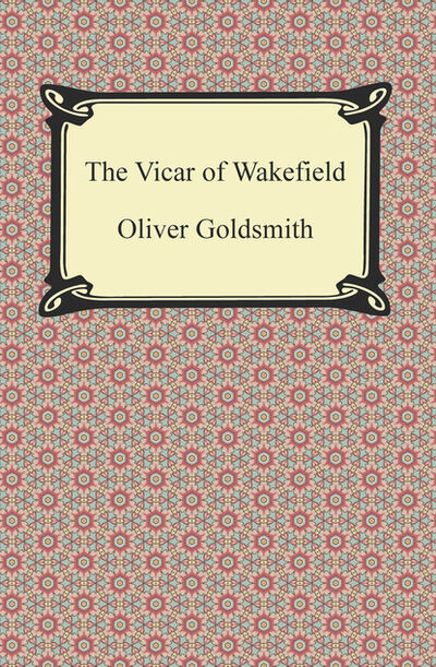 Книга: The Vicar of Wakefield (Оливер Голдсмит) ; Ingram