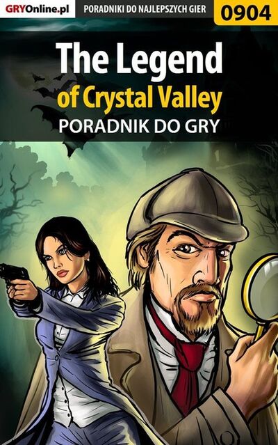 Книга: The Legend of Crystal Valley (Antoni Jozefowicz «HAT») ; GRY-Online S.A.