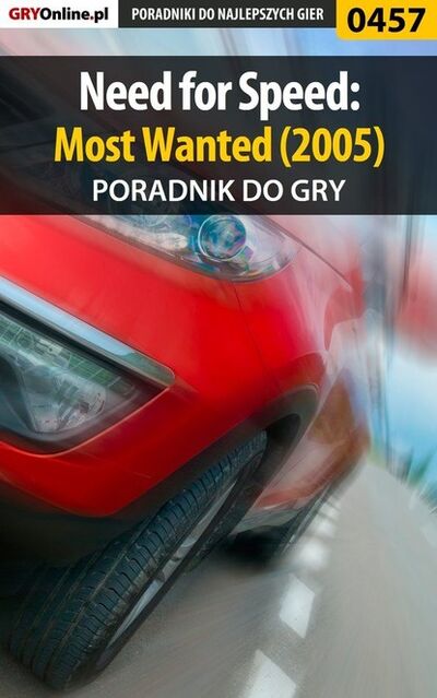 Книга: Need for Speed: Most Wanted (2005) (Jacek Ha as «Stranger») ; GRY-Online S.A.