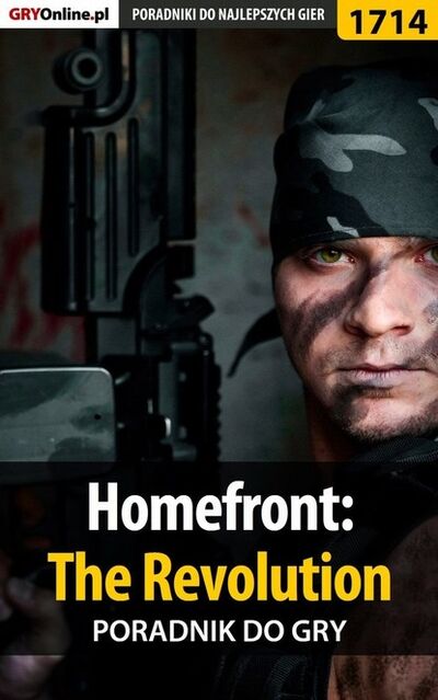 Книга: Homefront: The Revolution (Jacek Winkler «Ramzes») ; GRY-Online S.A.