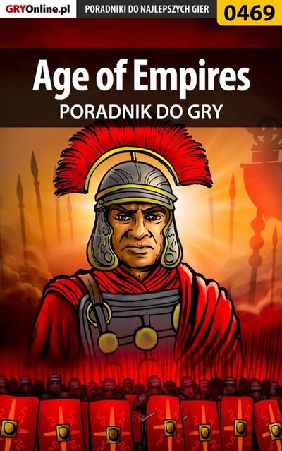 Книга: Age of Empires (Daniel Kazek «Thorwalian») ; GRY-Online S.A.