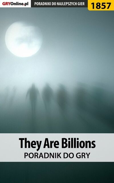 Книга: They Are Billions (Natalia Fras «N. Tenn») ; GRY-Online S.A.