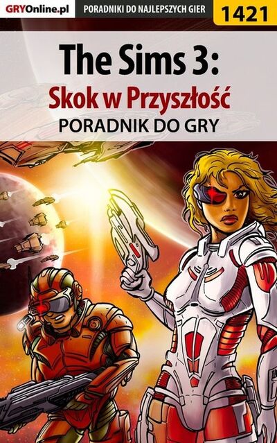 Книга: The Sims 3: Skok w Przyszłość (Daniela Nowopolska «Sybi») ; GRY-Online S.A.