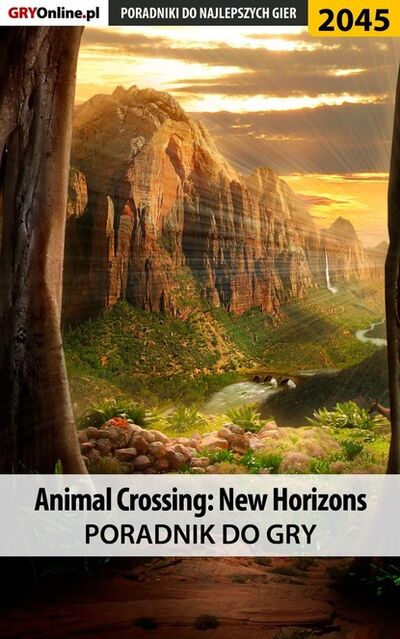 Книга: Animal Crossing New Horizons (Adam Zechenter) ; GRY-Online S.A.