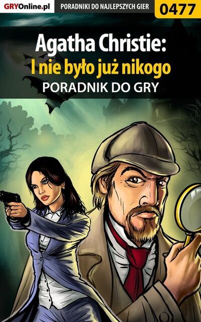 Книга: Agatha Christie: I Nie Było Już Nikogo (Boles aw «Void» Wojtowicz) ; GRY-Online S.A.