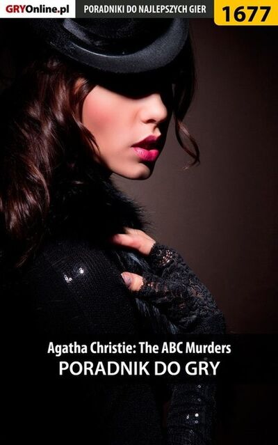 Книга: Agatha Christie: The ABC Murders (Katarzyna Micha owska «Kayleigh») ; GRY-Online S.A.